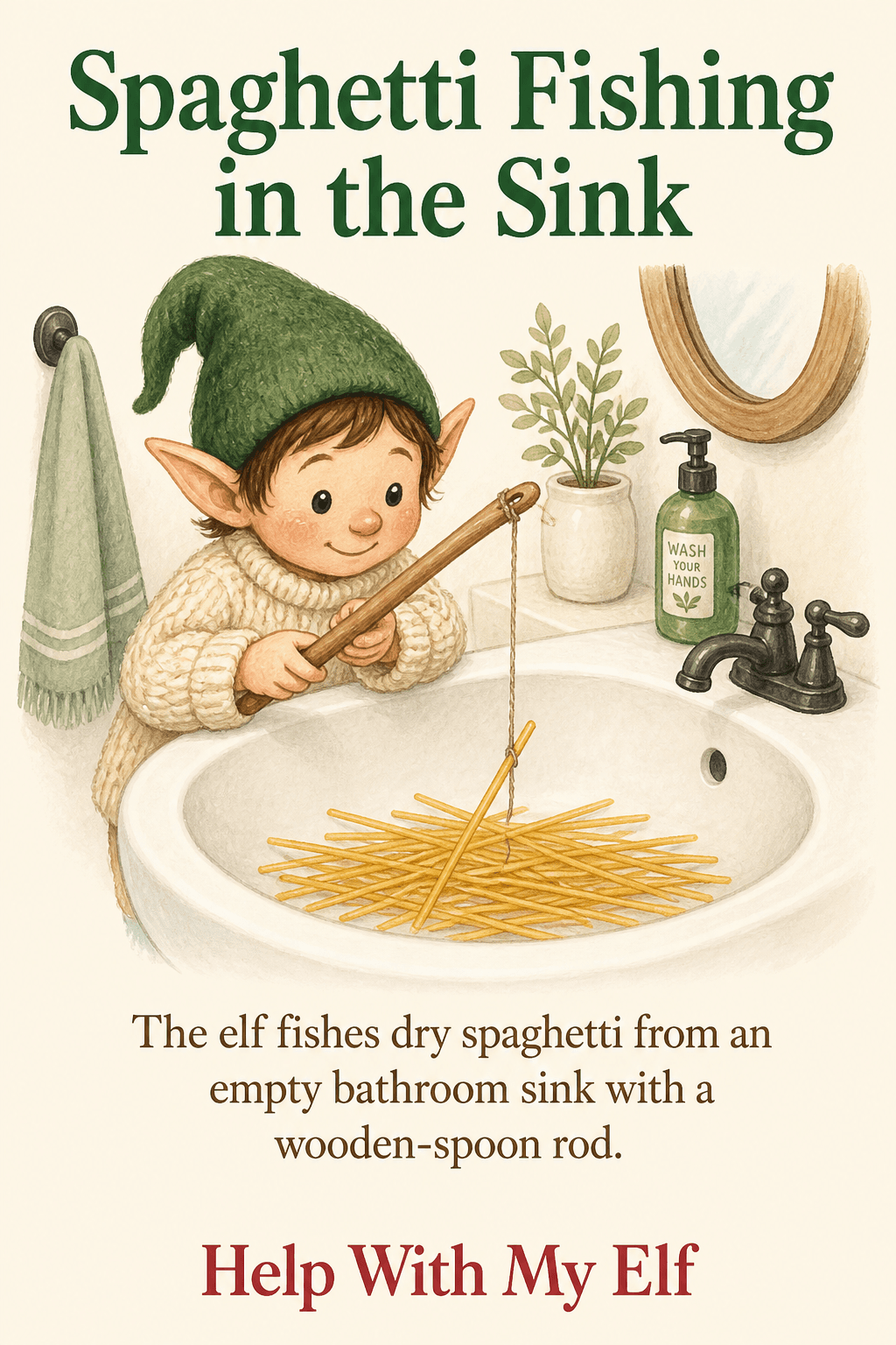 Spaghetti Fishing in the Sink. A handmade visiting-elf idea card for Help With My Elf.